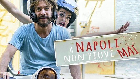 A Napoli non piove mai