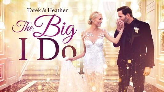 Tarek and Heather: The Big I Do