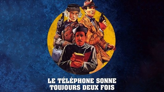 Le téléphone sonne toujours deux fois