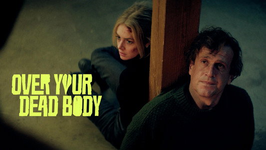 Over Your Dead Body