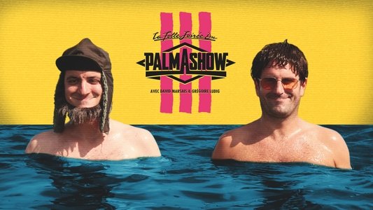 La Folle Soirée du Palmashow 3