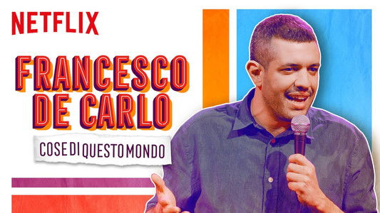 Francesco de Carlo: Cose di Questo Mondo