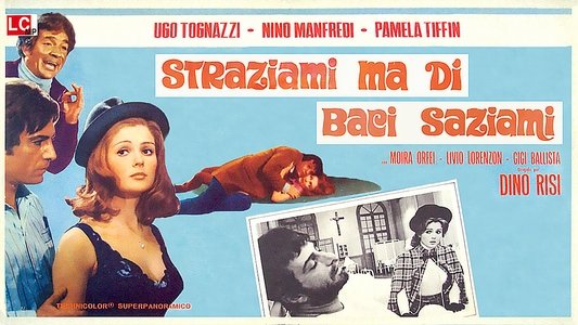 Straziami ma di baci saziami