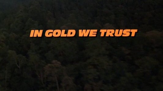 In Gold We Trust