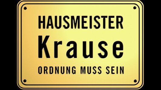 Hausmeister Krause – Ordnung muss sein
