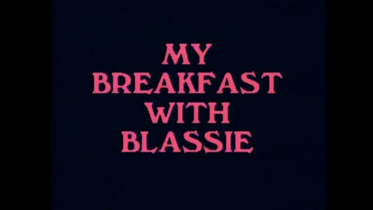 My Breakfast with Blassie