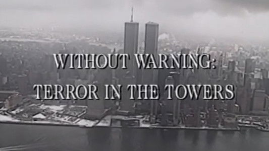 Without Warning: Terror in the Towers