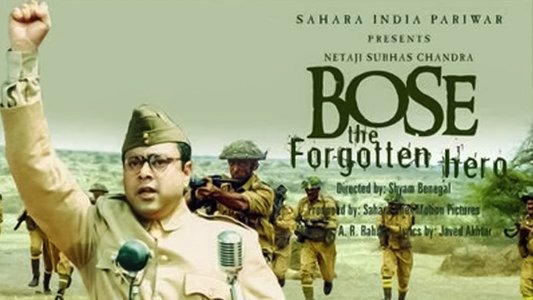 Netaji Subhas Chandra Bose: The Forgotten Hero