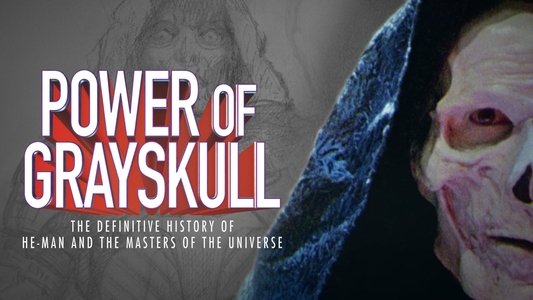 Power of Grayskull: The Definitive History of He-Man and the Masters of the Universe