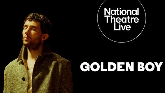 National Theatre Live: Golden Boy