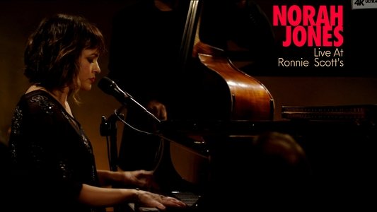 Norah Jones: Live at Ronnie Scott's
