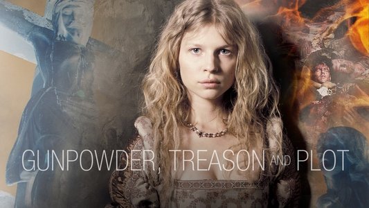 Gunpowder, Treason & Plot