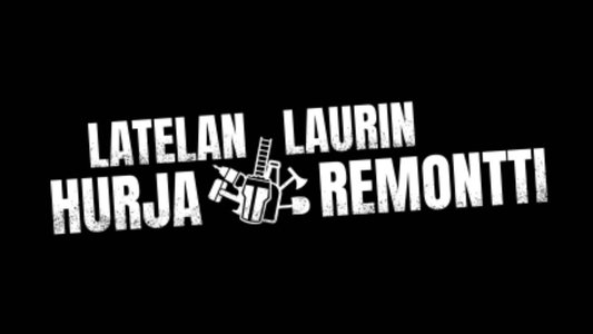 Latelan Laurin hurja remontti