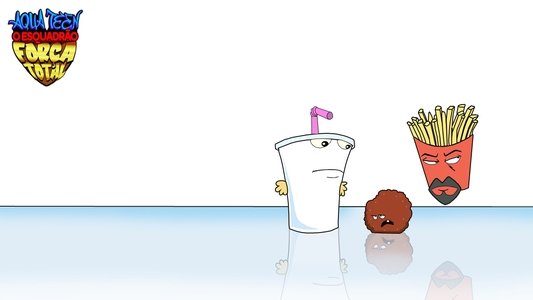 Aqua Teen Hunger Force