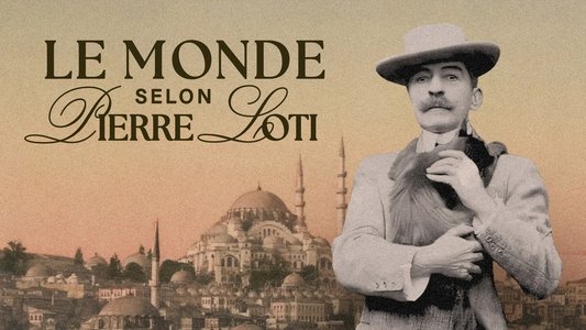 Le monde selon Pierre Loti