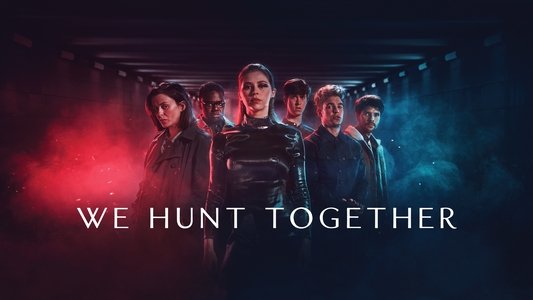 We Hunt Together