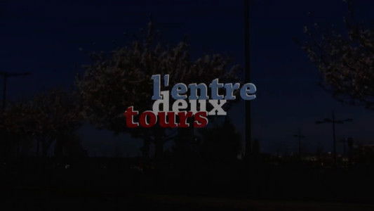 L’ENTRE DEUX TOURS