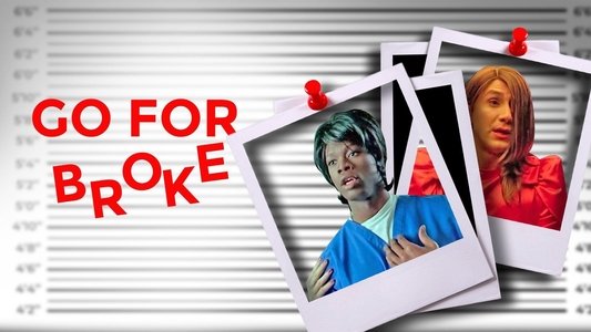 Go for Broke