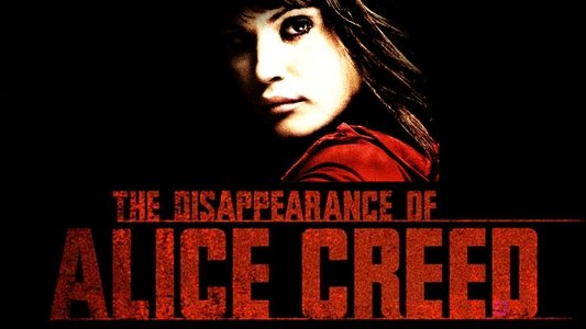 The Disappearance of Alice Creed