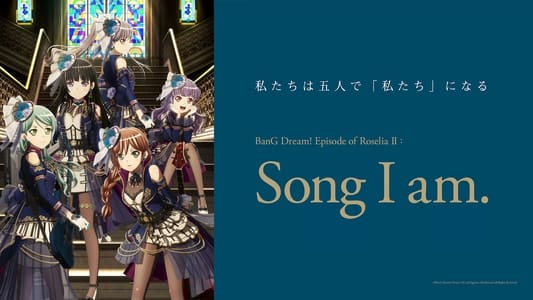 BanG Dream! Episode of Roselia II: Song I am.