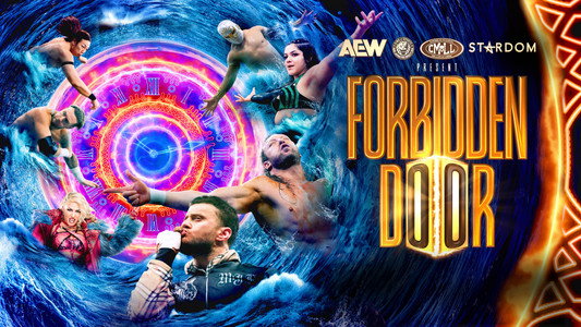AEW x NJPW x CMLL x Stardom Present Forbidden Door 2026