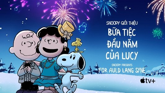 Snoopy Presents: For Auld Lang Syne