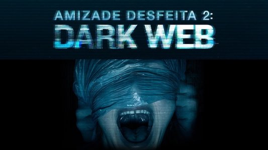 Unfriended: Dark Web