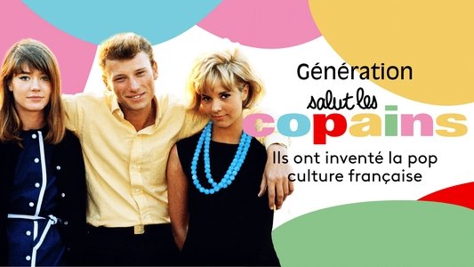 La Génération Salut les copains
