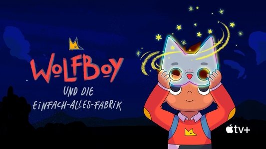 Wolfboy and the Everything Factory