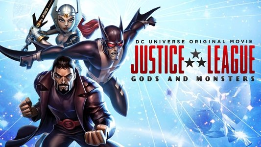 Justice League: Gods and Monsters Chronicles