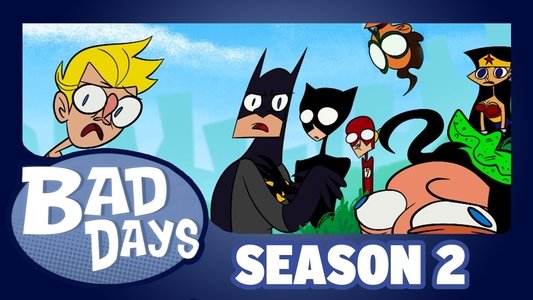 Bad Days