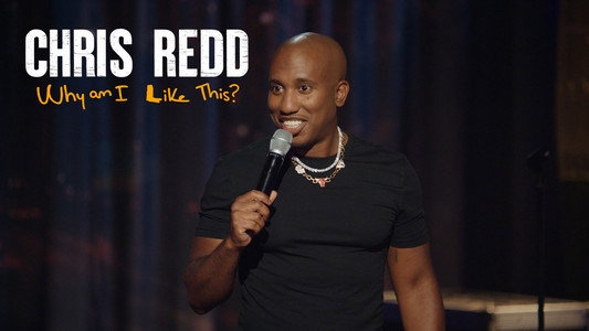 Chris Redd: Why Am I Like This?