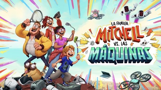 The Mitchells vs. the Machines