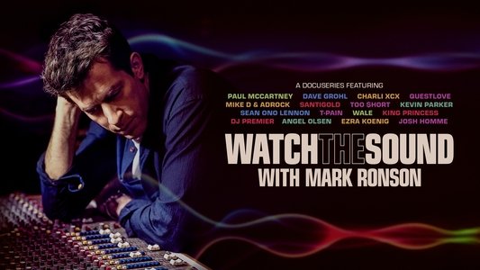 Watch the Sound with Mark Ronson