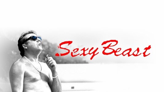 Sexy Beast