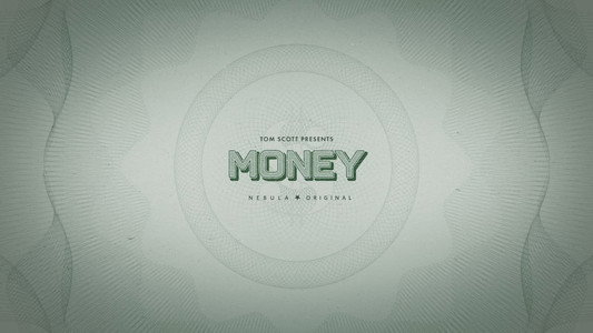 Tom Scott Presents: Money