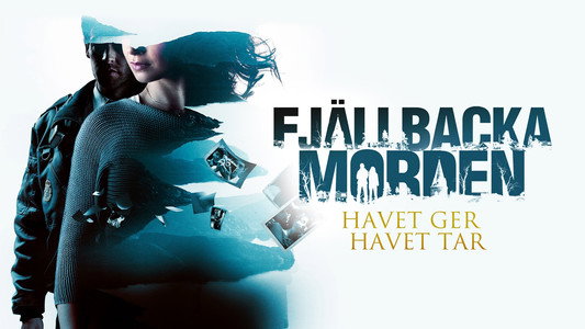 Fjällbackamorden 4 - Havet ger, havet tar