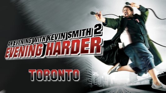 An Evening with Kevin Smith 2: Evening Harder