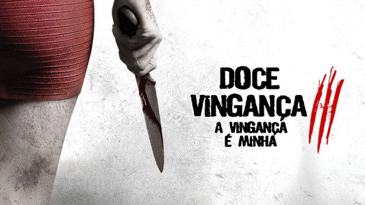 I Spit on Your Grave III: Vengeance Is Mine
