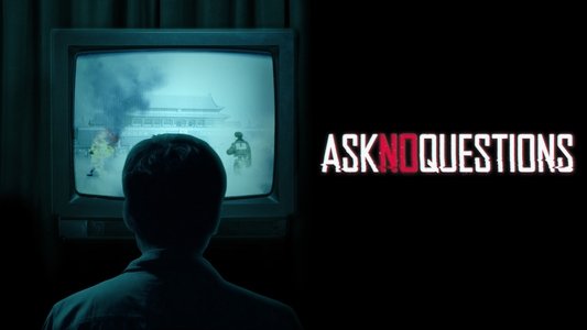 Ask No Questions