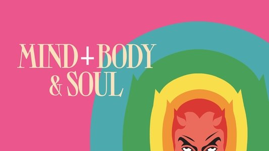 Mind, Body & Soul
