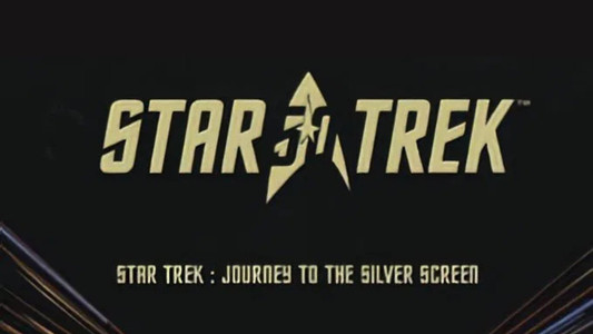 Star Trek: The Journey to the Silver Screen