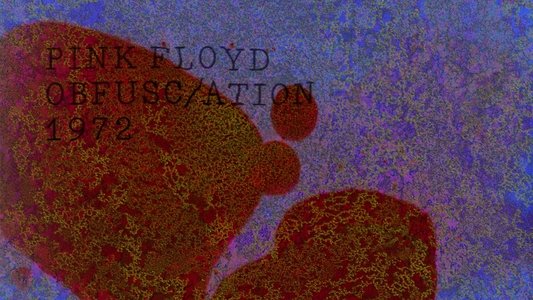 Pink Floyd - The Early Years Vol 6: 1972: Obfusc/ation