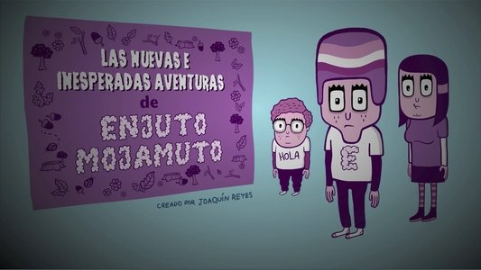 Las nuevas e inesperadas aventuras de Enjuto Mojamuto