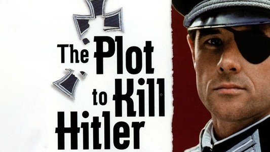 The Plot to Kill Hitler