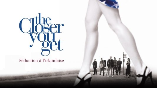 The Closer You Get