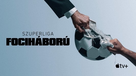 Super League: The War for Football