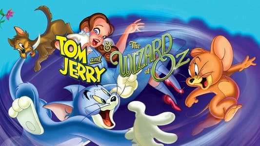 Tom and Jerry & The Wizard of Oz