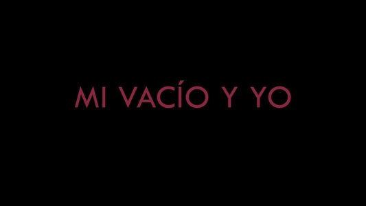 Mi vacío y yo