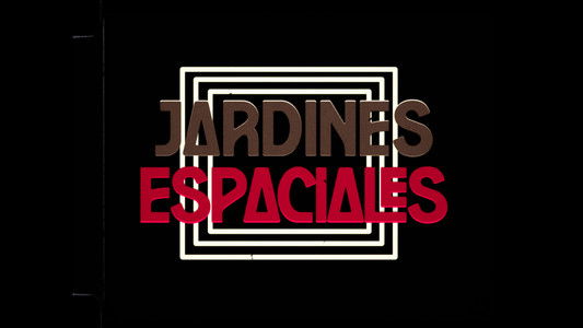 Jardines espaciales
